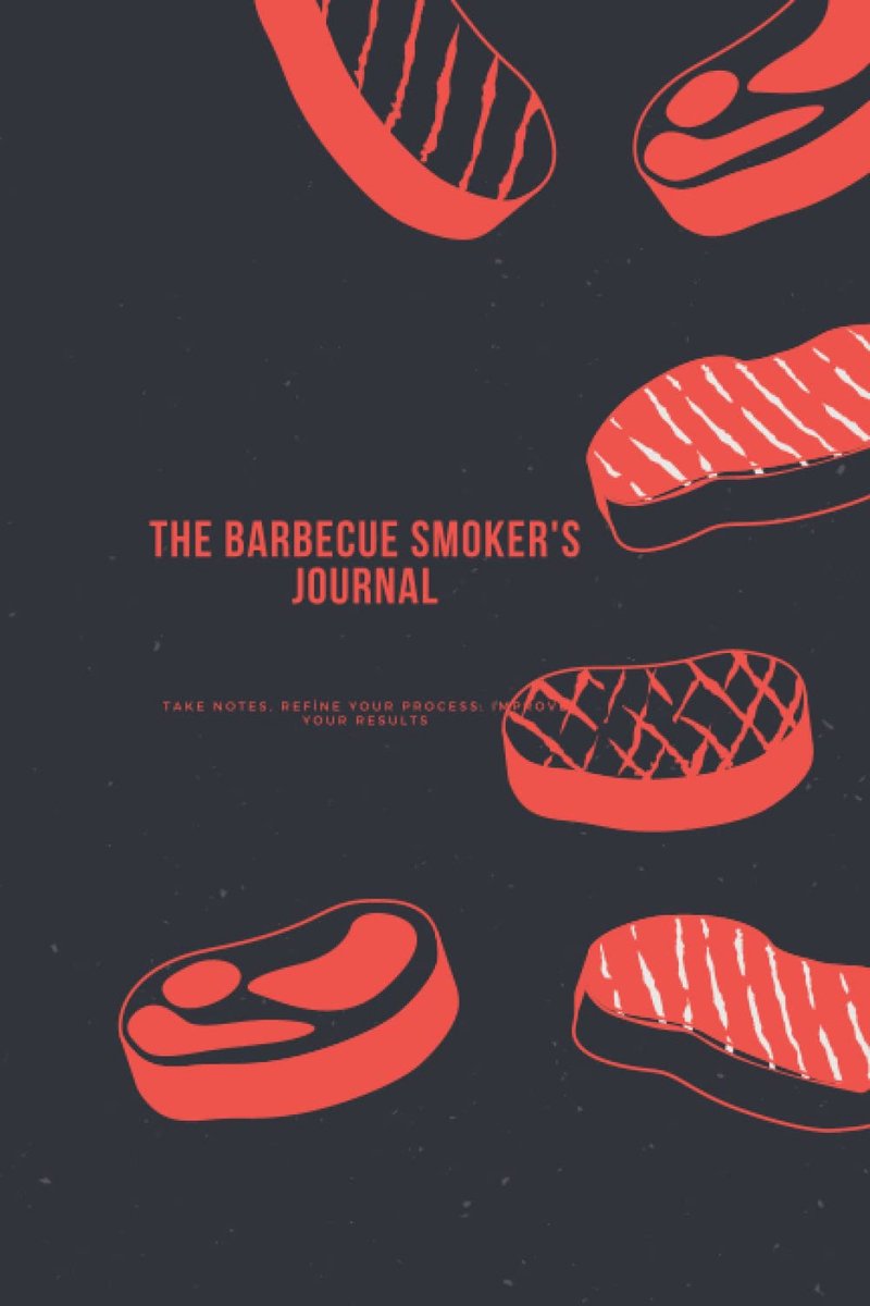 SnelShoppen - The Barbecue Smoker's Journal | BBQ Notitieboek 120 Pagina's | 6x9 Inch | Perfect voor Grillen, Roken, Koken, Tuin, Feest en Camping