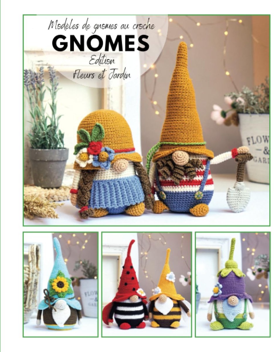 Modèles de gnomes au crochet - Edition Fleurs et Jardin