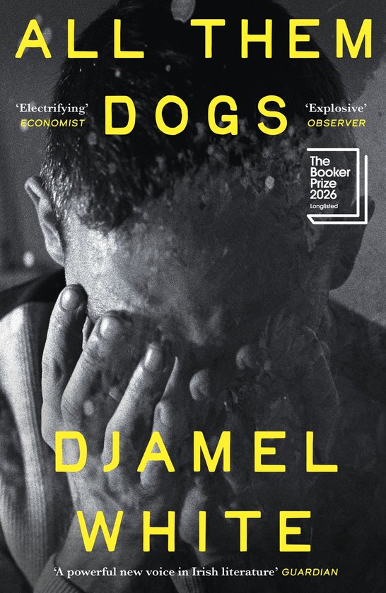 Couverture du livre 'All Them DOGS' de DJAMEL WHITE. Photo en noir et blanc d'un homme se couvrant le visage avec ses mains. Le titre et le nom de l'auteur sont en lettres jaunes.