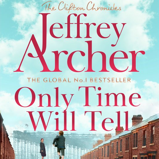 The Clifton Chronicles1- Only Time Will Tell - cover
