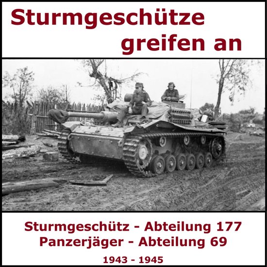 Tagebuch - Sturmgeschütze greifen an - Ostfront 1943 -1945 - cover