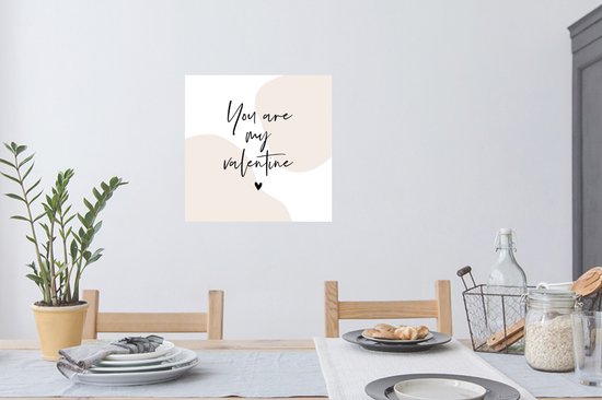 Muurstickers - Sticker Folie - Spreuken - Quotes - You are my Valentine - Valentijn - 80x80 cm - Plakfolie - Muurstickers Kinderkamer - Zelfklevend Behang - Zelfklevend behangpapier - Stickerfolie