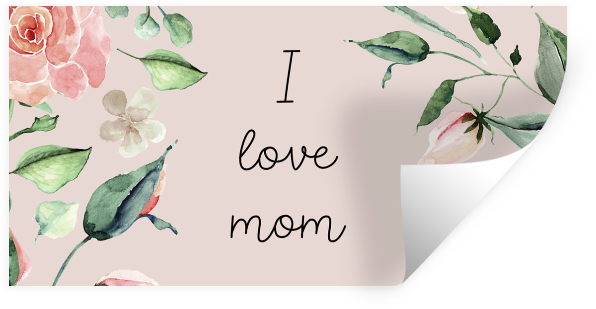 Muurstickers - Sticker Folie - Spreuken - Quotes I Love Mom - Moederdag - Moeder - I love 