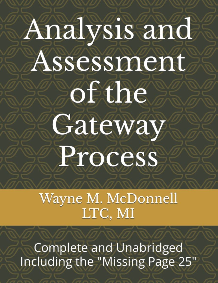 and Assessment of the Gateway Process: Complete and Unabridged Including the "Missing Page 25"