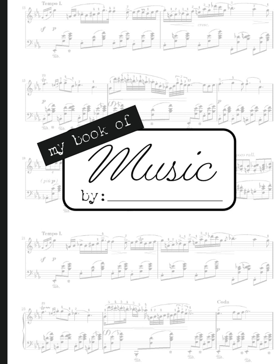 Book of Music: A Blank Book of Staves for Practice and Composition with 100 Numbered Pages and a Fillable Table of Contents