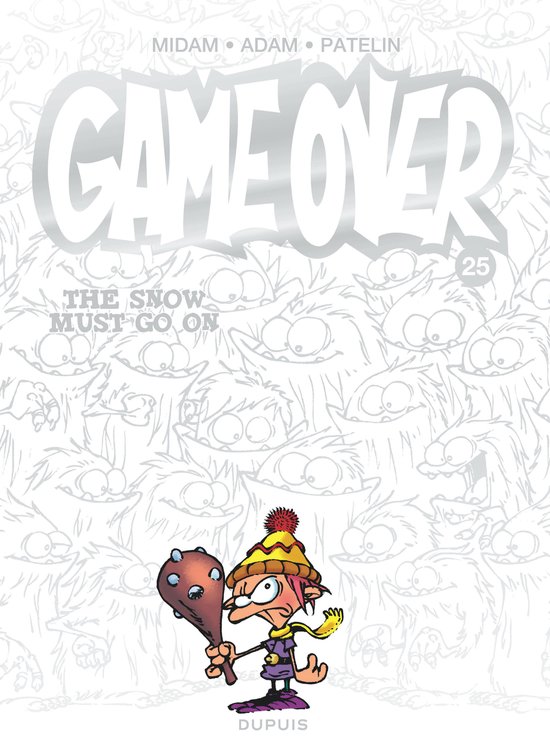 Bande dessinée 'Game Over 25: The Snow Must Go On' avec un personnage de dessin animé en colère tenant une massue, entouré de figures grises.