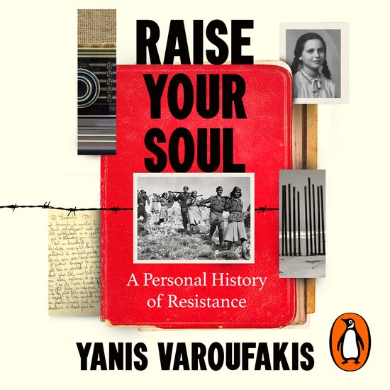 Livre à couverture rouge, avec le titre "RAISE YOUR SOUL". Images d'une photo noir et blanc d'un groupe de personnes, d'une photo noir et blanc d'une jeune fille, d'une note manuscrite et d'une recette. Texte "YANIS VAROUFAKIS".