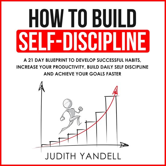 How to Build Self Discipline
