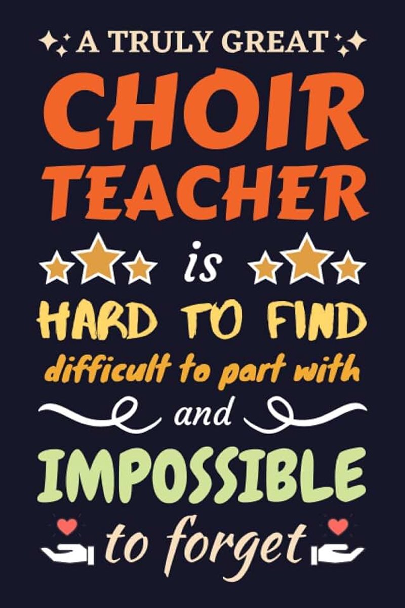 Teacher Gifts: Lined Notebook Journal Diary Paper Blank, an Appreciation Gift for Choir Teacher to Write in (Volume 7)