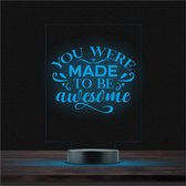 Led Lamp Met Gravering - RGB 7 Kleuren - You Were Made To Be Awesome