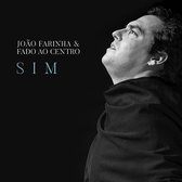 Joao Farinha & Fado Ao Centro - Sim (CD)
