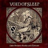 Void Of Sleep - Tales Between Reality And Madness (LP)
