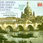 Ludwig Güttler & Blechbläserensemble - Die Himmel Erzählen Die Ehre Gottes (CD)