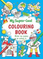 My Super-Cool Colouring Book