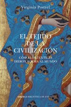 Biblioteca de Ensayo / Serie mayor 122 - El tejido de la civilización