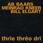 Ab Baars & Meinrad Kneer & Bill Egart - Thrie Threo Dri (CD)