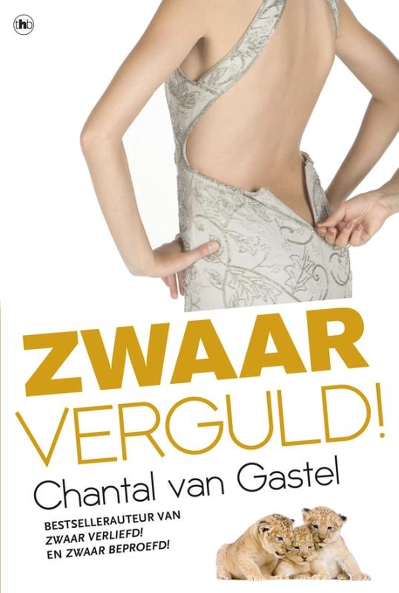 Zwaar verguld!, Chantal van Gastel | 9789044359619 | Boeken | bol.com