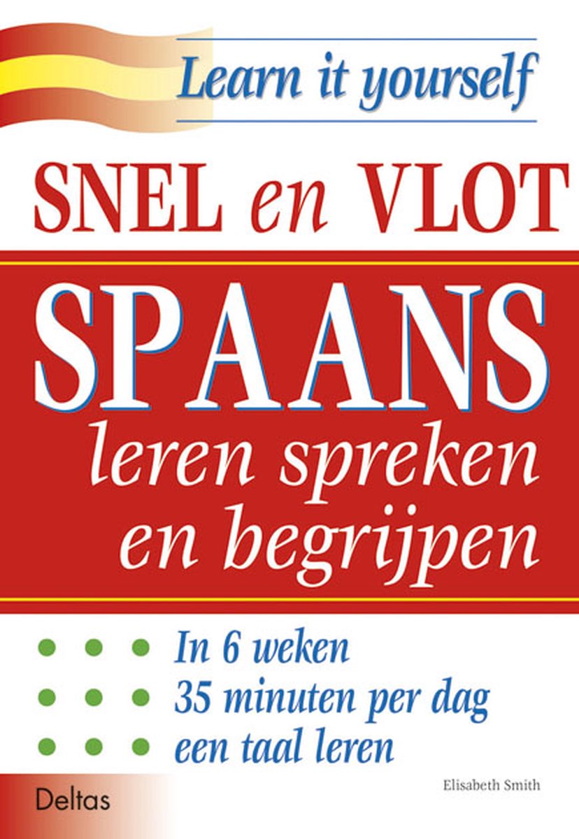 Hoe Kun Je Vloeiend en Snel Spaans Leren?