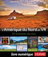 Guide de voyage - Amérique du Nord en VR - 50 itinéraires de rêve