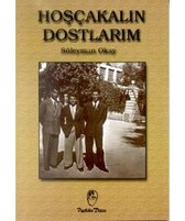 Hoşçakalın Dostlarım