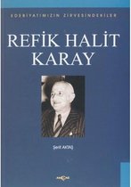 Refik Halit KarayEdebiyatımızın Zirvesindekiler