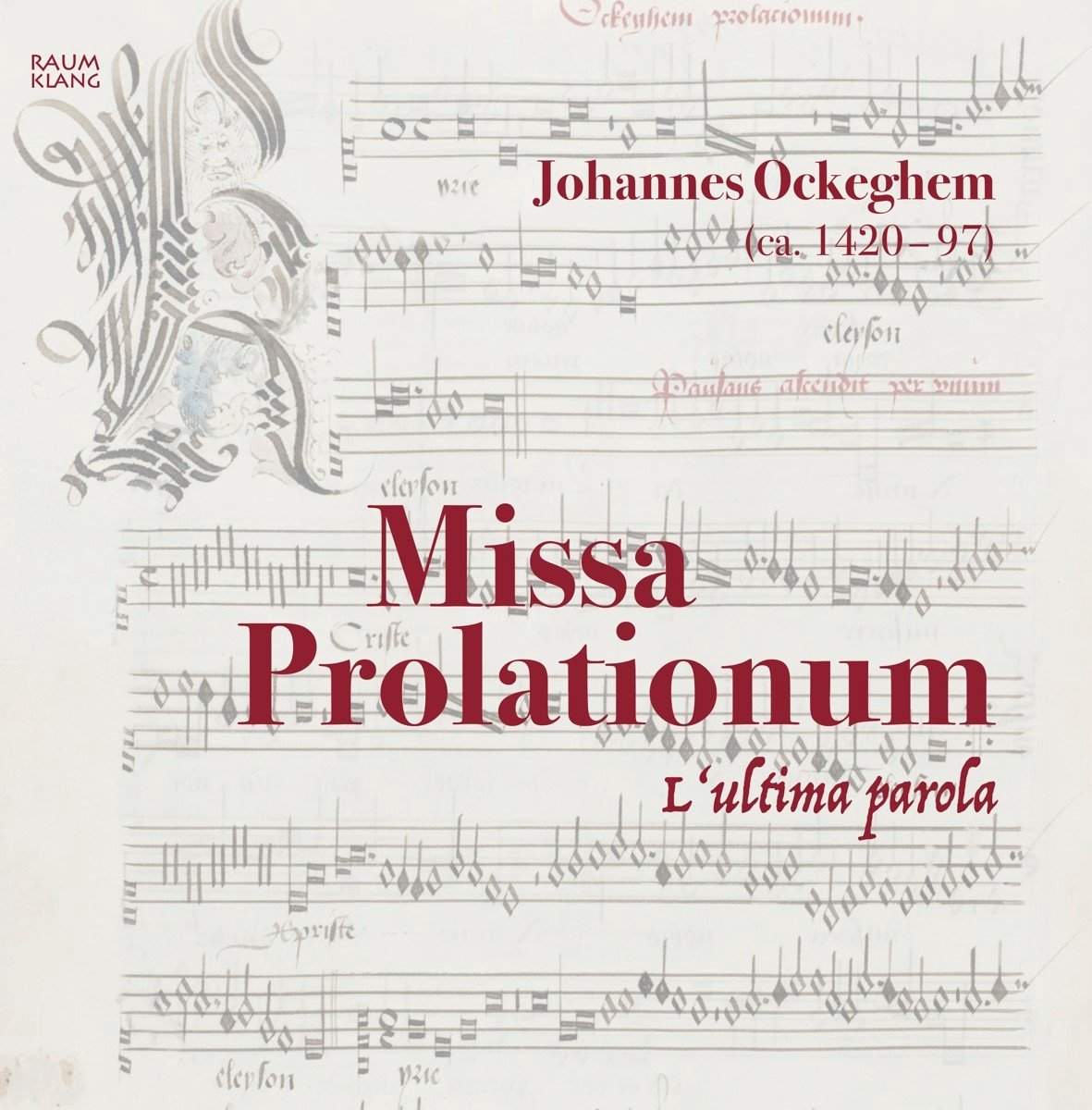 L'ultima Parola - Ockeghem: Missa Prolationum (CD)