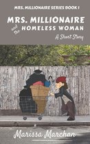 Mrs. Millionaire and the Homeless Woman