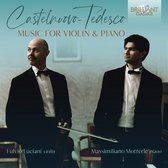 Fulvio Luciani - Castelnuovo-Tedesco: Music For Violin And Piano (CD)