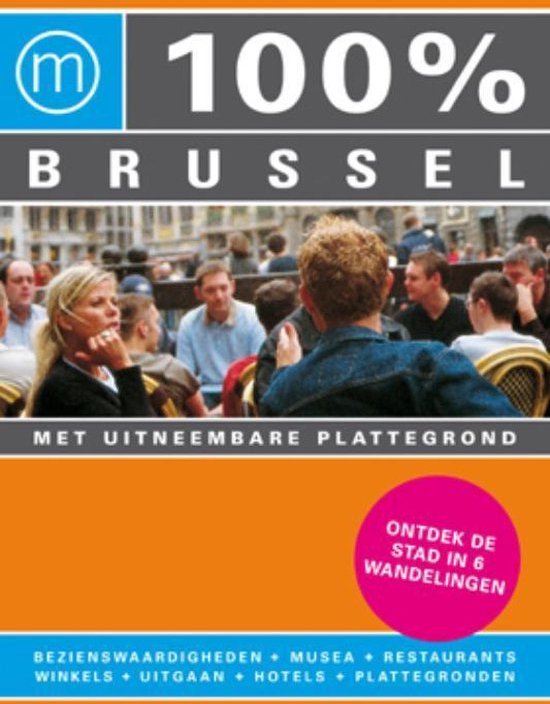 Cover van het boek '100% Brussel' van P.B. van Wiechen