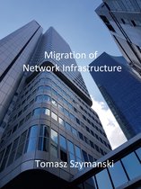 Migration of Network Infrastructure