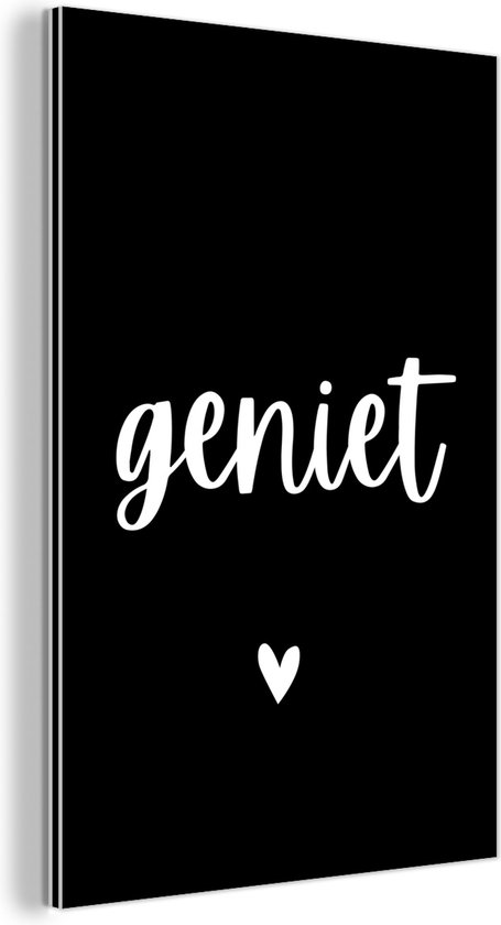 Wanddecoratie Metaal - Aluminium Schilderij Industrieel - Geniet - Spreuken - Quotes - 20x30 cm - Dibond - Foto op aluminium - Industriële muurdecoratie - Voor de woonkamer/slaapkamer