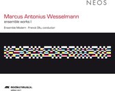 Ensemble Modern - Wesselmann: Ensemble Works I (CD)