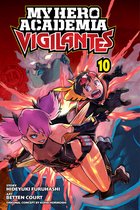 My Hero Academia: Vigilantes- My Hero Academia: Vigilantes, Vol. 10