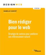 Design web - Bien rédiger pour le Web - 5e édition