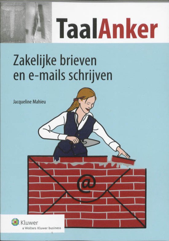 TaalAnker hoe formuleer ik het? 085 - Zakelijke brieven en e-mails schrijven