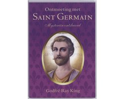 Ontmoetingen met Saint Germain 1 - Ontmoeting met Saint Germain