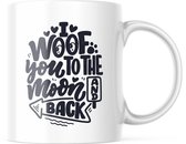 Dog Lover Mok met tekst: I woof you to the moon and back | Honden Liefhebber | Honden Spreuk | Cadeau | Koffiemok | Koffiebeker | Theemok | Theebeker