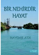 Bir Nehirdir Hayat