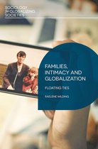 Sociology for Globalizing Societies - Families, Intimacy and Globalization