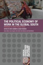 Critical Perspectives on Work and Employment - The Political Economy of Work in the Global South