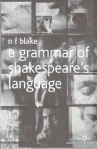 A Grammar of Shakespeare's Language