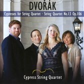 Cypress String Quartet - Dvorak The Cypresses String Quartet (CD)