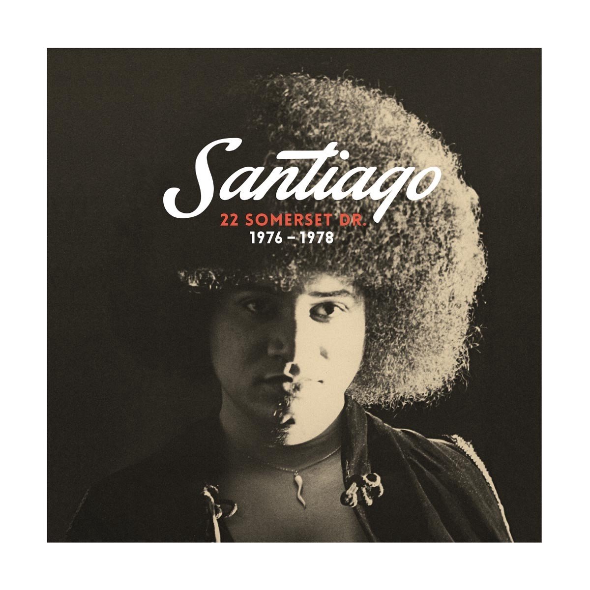 Santiago - 22 Somerset Drive (1976-1978) (CD)