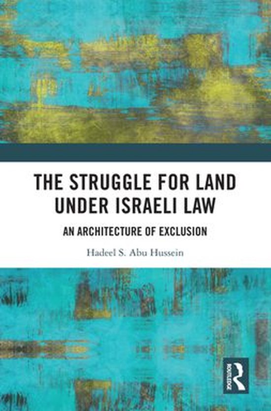 The Struggle for Land Under Israeli Law - cover