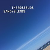 Rosebuds - Sand + Silence (CD)