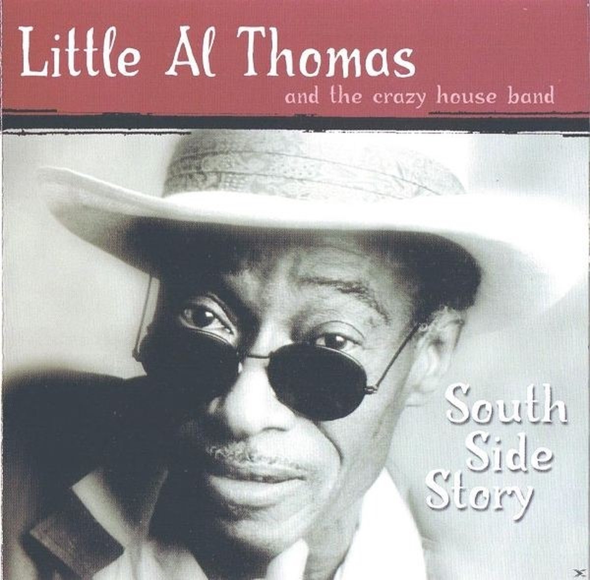 Little Al Thomas & The Crazy House Band - South Side Story (CD)