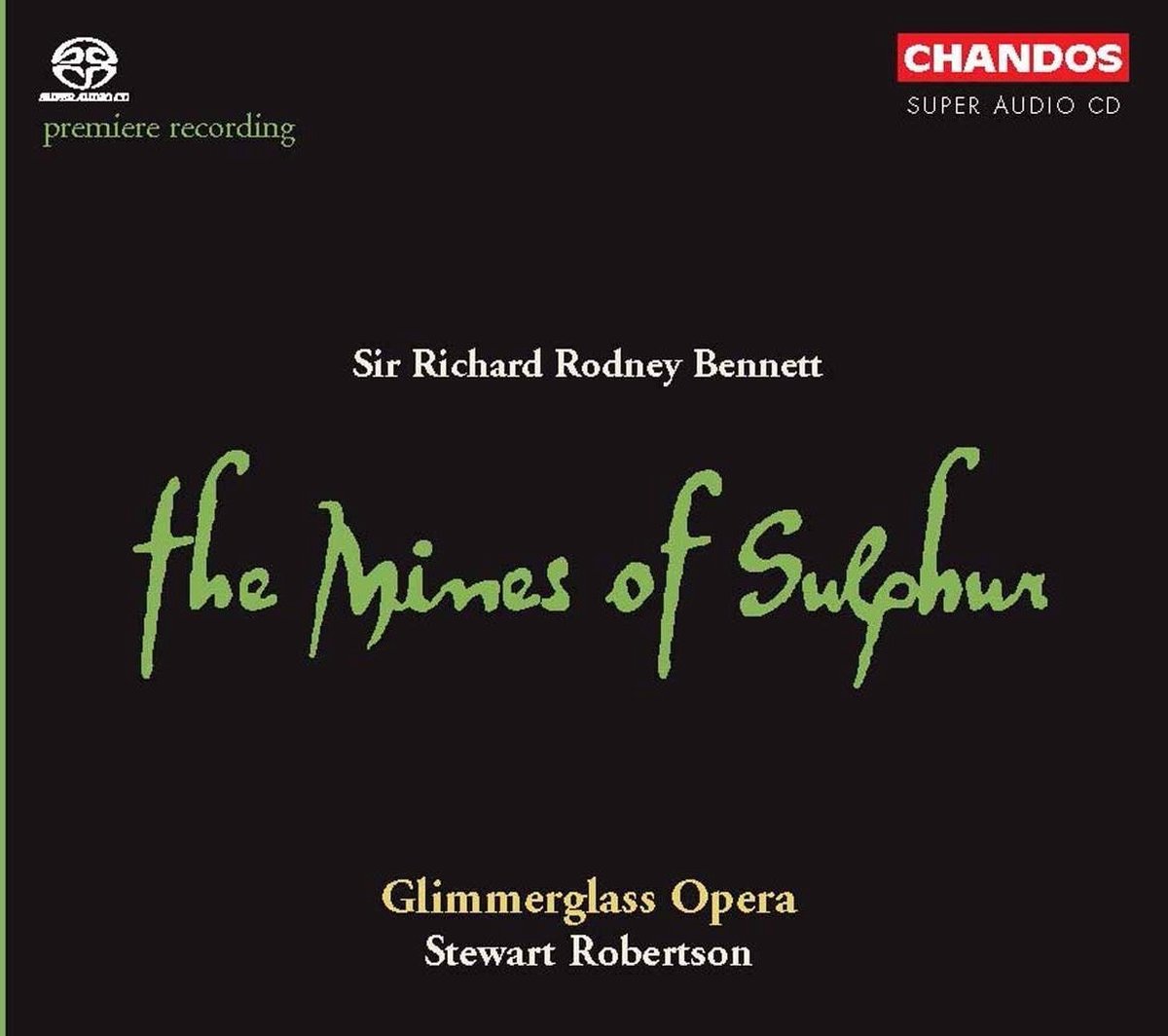Glimmerglass Opera Orchestra, Stewart Robertson - Bennett: The Mines Of Sulphur (2 SACD)