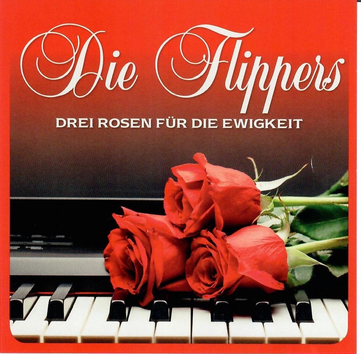 Die Flippers - Drei Rosen Für Die Ewigkeit (CD)