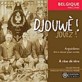 À Râse Dè Têre - Djouwè! Jouez! (CD)