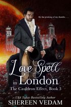 The Cauldron Effect 3 - Love Spell in London